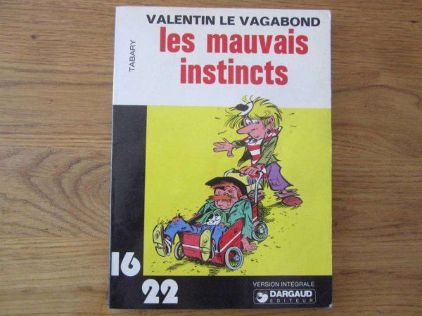 BD 16/22 Valentin le vagabond, les mauvais instincts (1977).