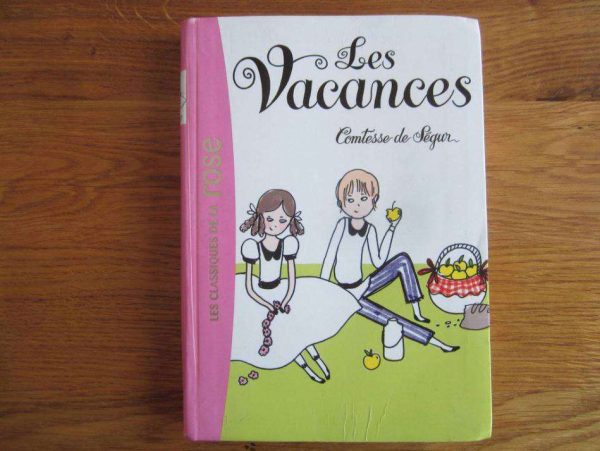 Les vacances, Comtesse de Ségur (d'occasion).
