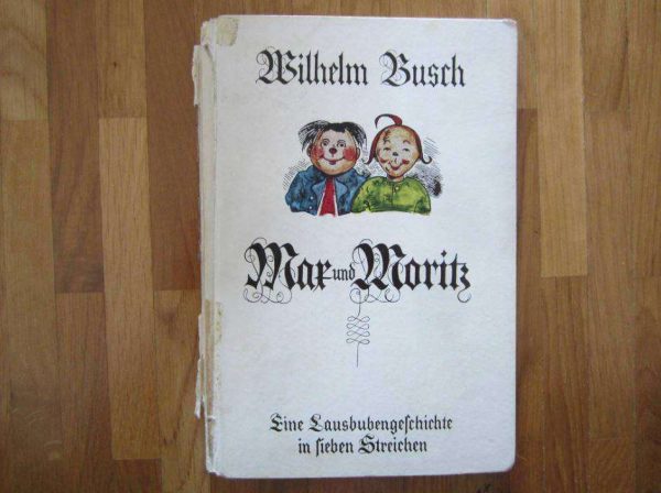 Max und Moritz, Eine Lausbubengeschichte in sieben Streichen