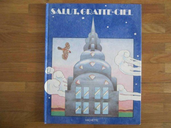 Livre "Salut, gratte-ciel" - Hachette (1980)