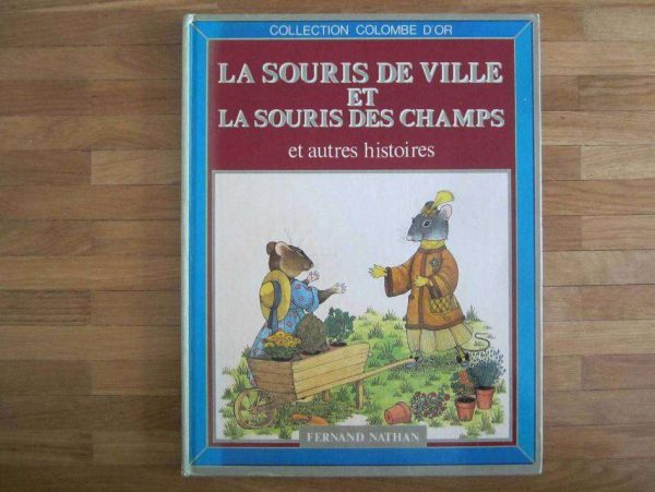 La souris de ville et la souris des champs et autres