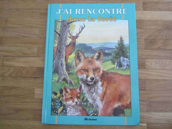 J'ai rencontré dans la forêt - Hemma (édition 1987)