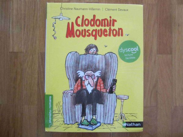 Premiers romans : Clodomir Mousqueton, dyscool