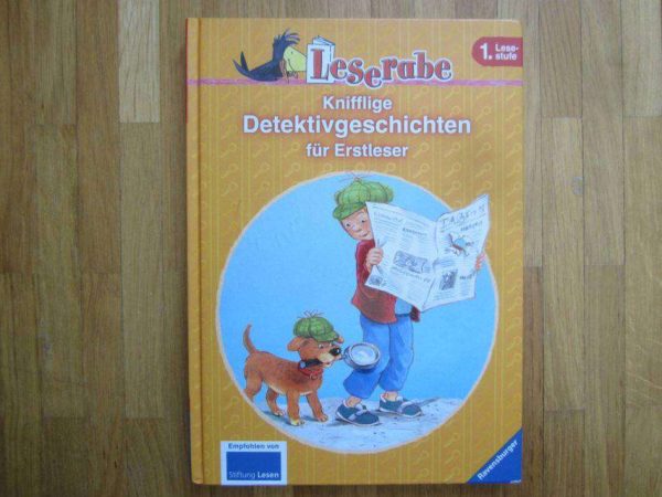 Leserabe : Knifflige Detektivgeschichten für Erstleser