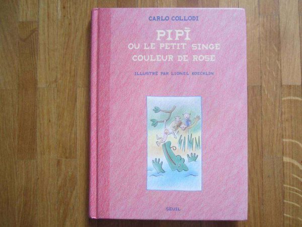 Pipi ou le petit singe couleur de rose, Carlo Collodi