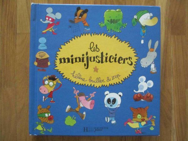 Les minijusticiers - Hélène Bruller & Zep