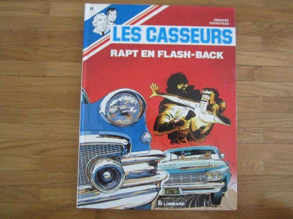 BD "Les Casseurs : Rapt en flash-back" (Ed. du Lombard 1987)