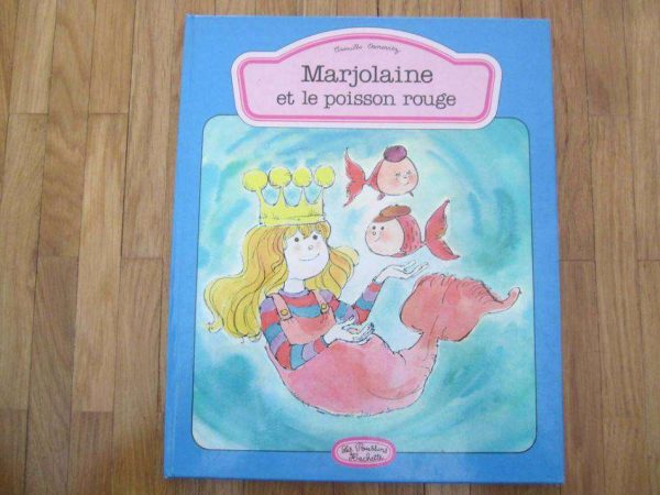 Livre "Marjolaine et le poisson rouge" - Hachette (1981)
