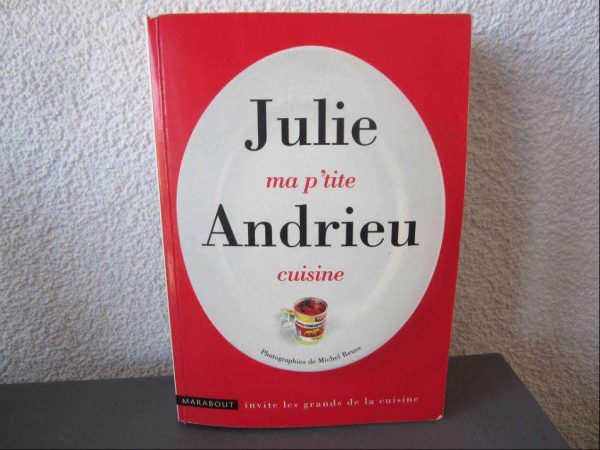 ma p'tite cuisine, Julie Andrieu (d'occasion).
