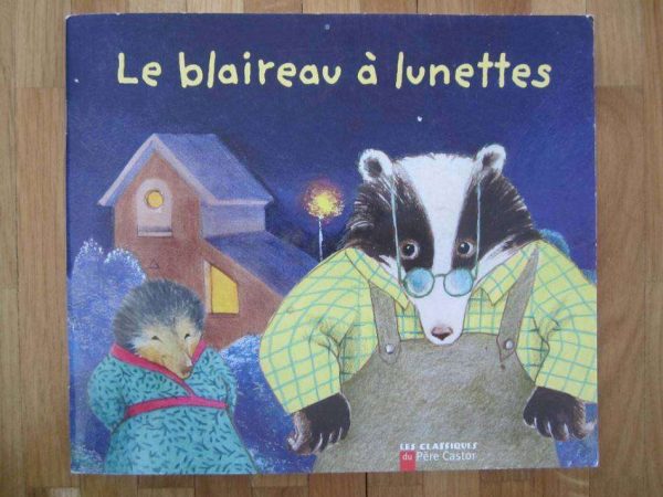 Le blaireau à lunettes - Les classiques du Père Castor