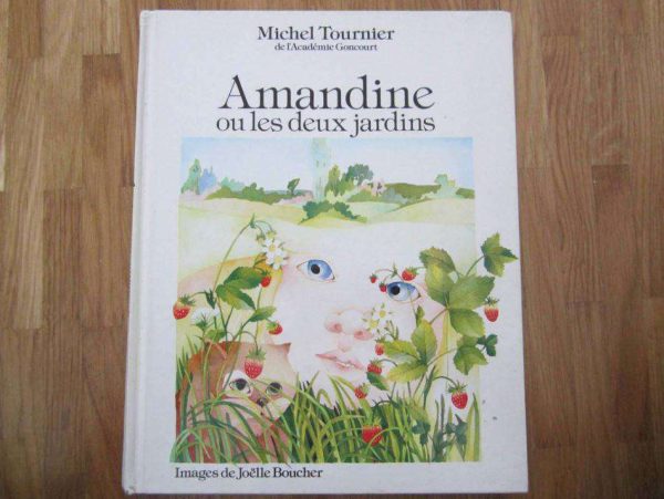 Amandine ou les deux jardins - Images de Joëlle Boucher