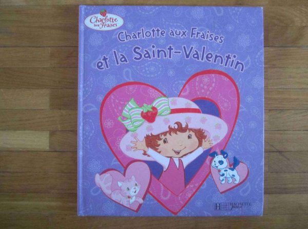 Charlotte aux Fraises et la Saint-Valentin (d'occasion)