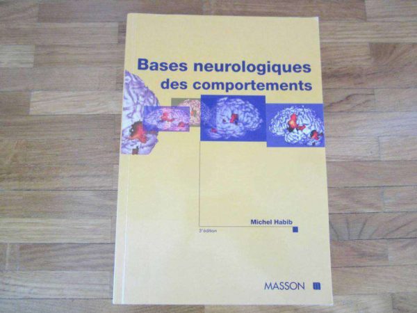Bases neurologiques des comportements - 3e édition