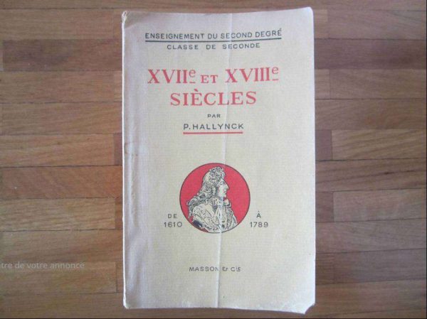 XVIIe et XVIIIe siècles : de 1610 à 1789, par P. Hallynck