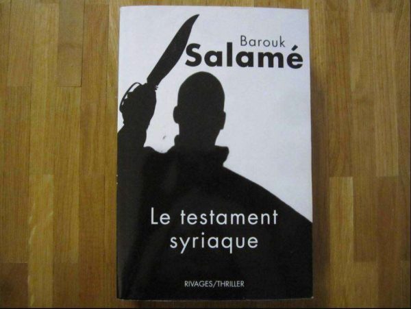 Livre "Le testament syriaque" Barouk Salamé