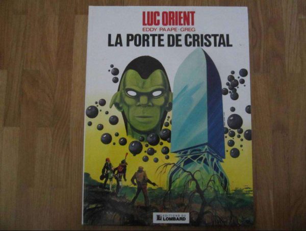 BD Luc Orient La porte de Cristal - Editions Lombard (1977)