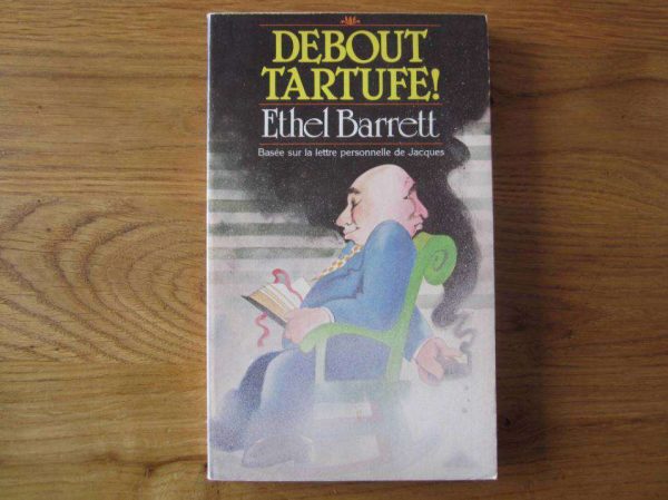 Debout Tartufe ! Ethel Barrett (en parfait état)