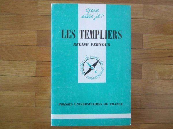 Que sais-je ? Les Templiers, Régine Pernoud