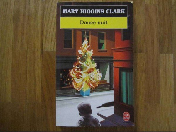 Douce nuit, Mary Higgins Clark - Le Livre de Poche