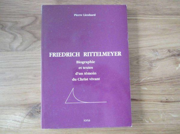 Biographie et textes d'un témoin Christ vivant, Rittelmeyer