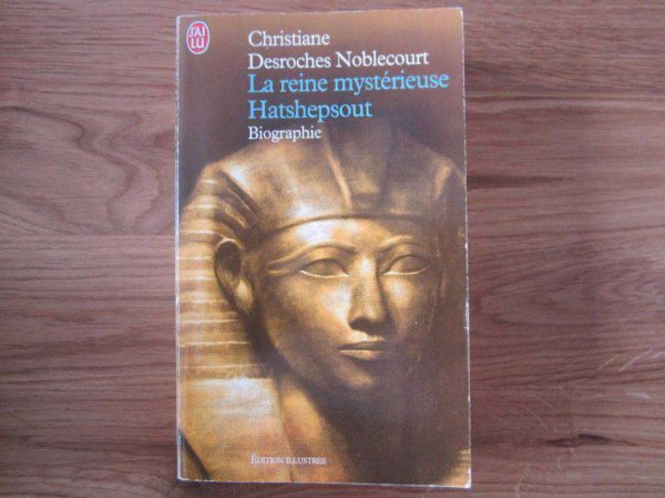 La reine mystérieuse Hatshepsout, Biographie