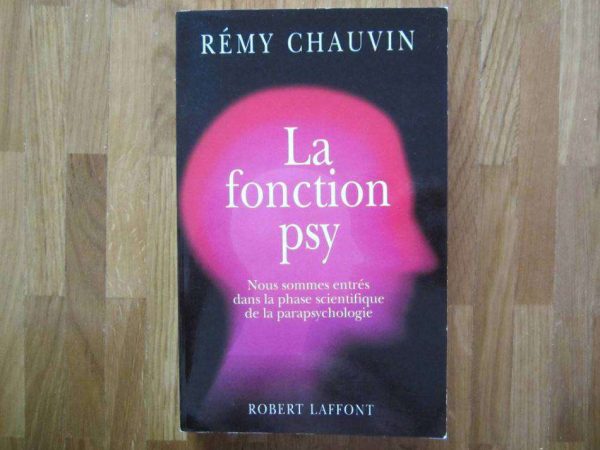 Livre "La fonction psy", Rémy Chauvin, Robert Laffont