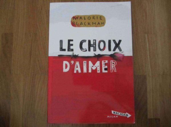 "Le choix d'aimer" Malorie Blackman (livre en bon état)