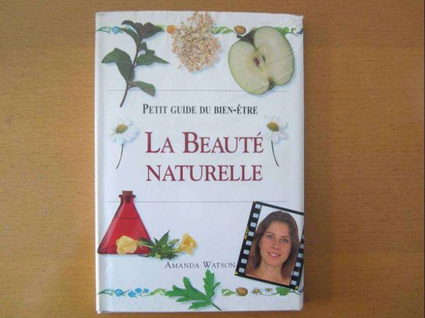 Livre petit guide du bien-être, la beauté naturelle