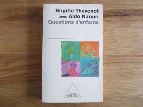 Livre "Questions d'enfants" de B. Thévenot avec A. Naouri