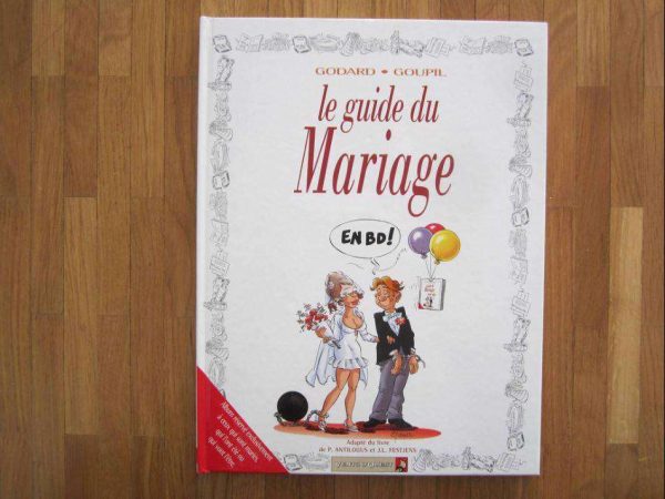 Le guide du Mariage en BD - Godard, Goupil (en bon état)