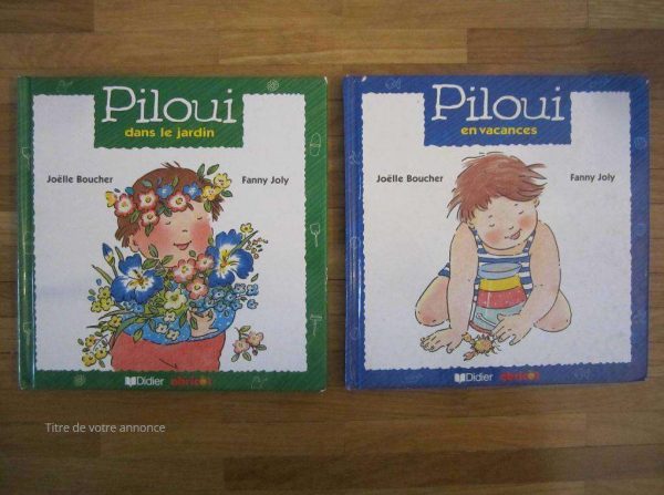 Lot de 2 livres : Piloui dans le jardin & Piloui en vacances