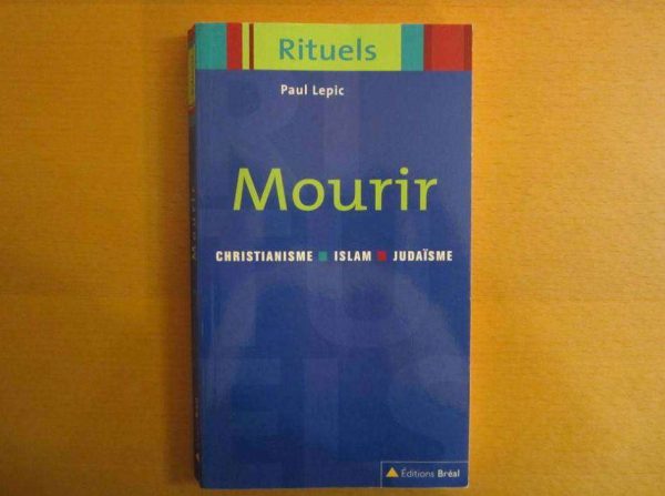 Livre Mourir : Christianisme - Islam - Judaïsme