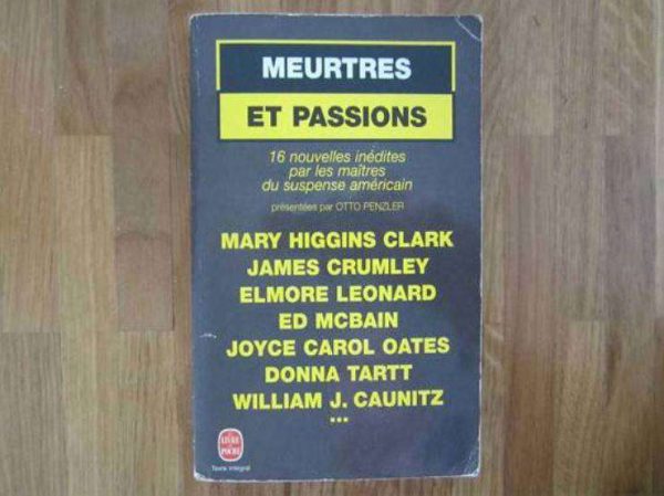 Meurtres et passions, 16 nouvelles inédites par les maîtres