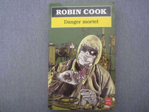 Danger mortel - Robin Cook - Le livre de poche