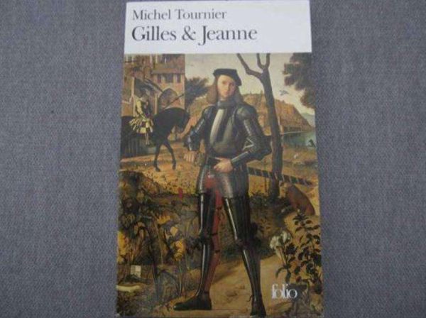 Gilles & Jeanne - Michel Tournier - folio