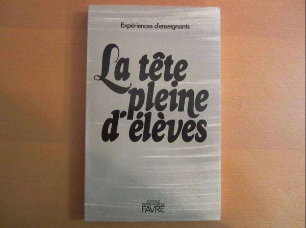 Livre "La tête pleine d'élèves" - Expériences d'enseignants