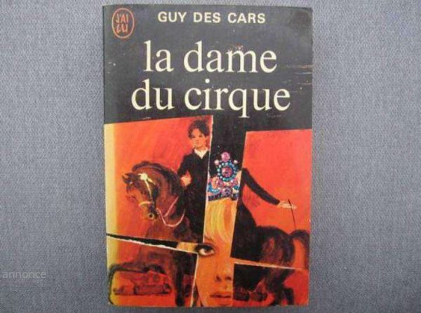 La dame du cirque, Guy des Cars - J'ai Lu