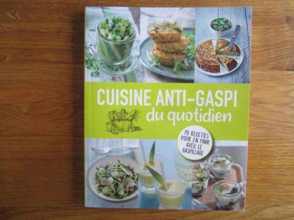 Cuisine anti-gaspi du quotidien (NEUF)