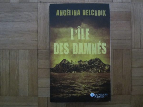 Livre grand format : L'Île des damnés, Angélina Delcroix (NEUF)