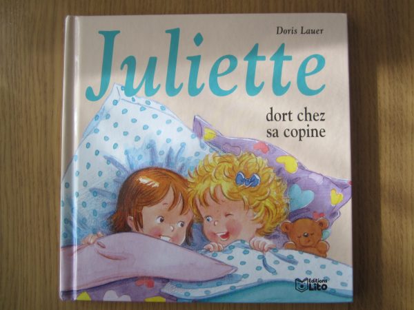 Livre Juliette dort chez sa copine - Doris Lauer
